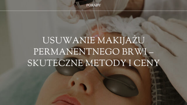 usuwanie makijażu permanentnego